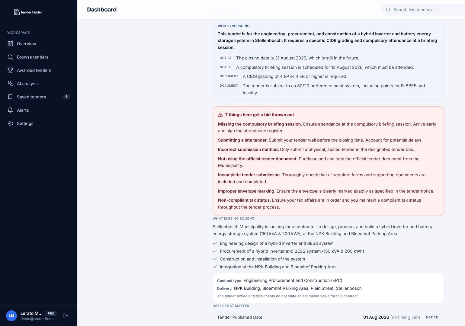 A real AI tender analysis showing a worth pursuing verdict with each finding labelled by source, above a panel listing the seven things that get a bid thrown out on this tender